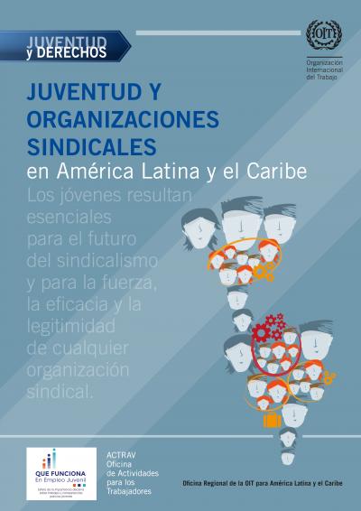 Juventud y Organizaciones Sindicales en Am&eacute;rica Latina y el Caribe Lima 
