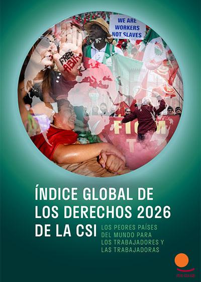 &Iacute;NDICE GLOBAL DE LOS DERECHOS 2026 DE LA CSI