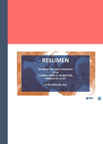 Discurso Papa Francisco en Cumbre Mundial de la OIT (Resumen 2021)