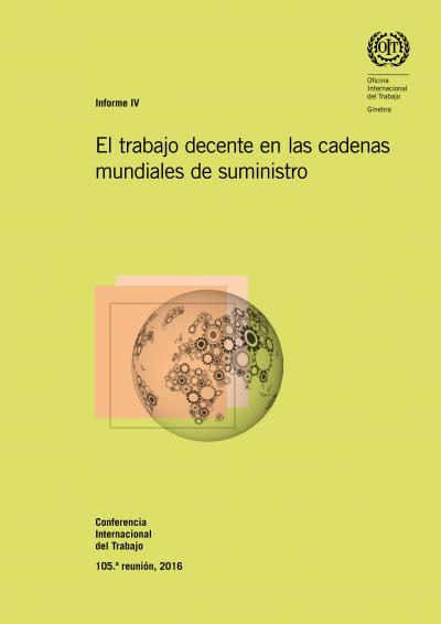 El trabajo decente en las cadenas mundiales de suministro