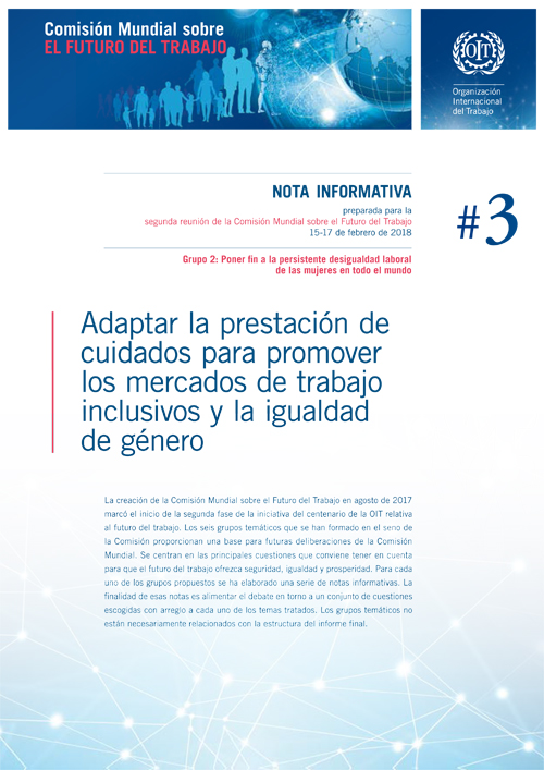 No. 3 Adaptar la prestaci&oacute;n de cuidados para promover los mercados de trabajo inclusivos y la igualdad de g&eacute;nero  