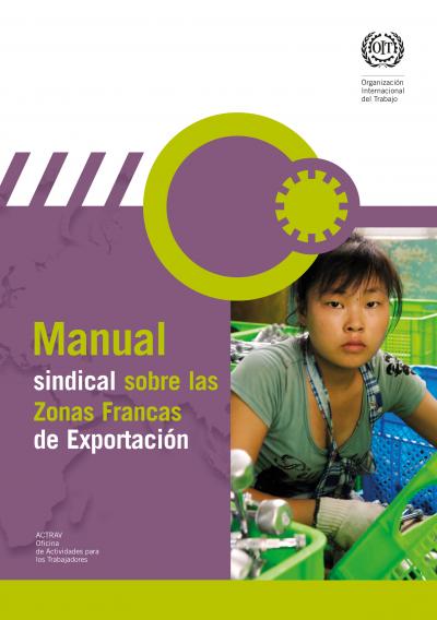 Manual sindical sobre las ZONAS FRANCAS DE EXPORTACI&Oacute;N