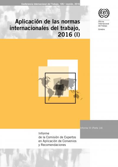 Aplicaci&oacute;n de las normas internacionales del trabajo. Informe de la Comisi&oacute;n de Expertos en Aplicaci&oacute;n de Convenios y Recomendaciones.