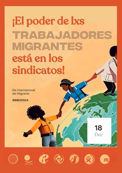 El poder de lxs TRABAJADORES MIGRANTE est&aacute; en los sindicatos!