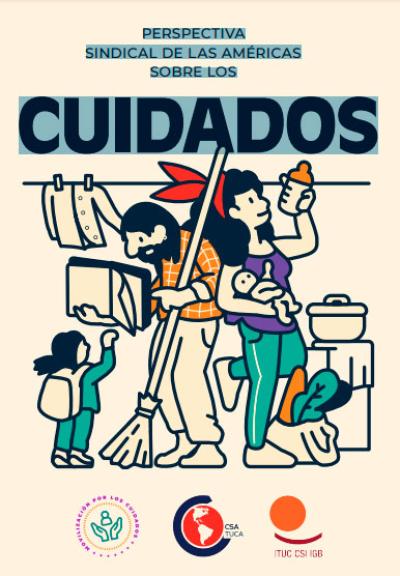 PERSPECTIVA SINDICAL DE LAS AM&Eacute;RICAS SOBRE LOS CUIDADOS